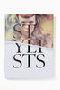 Stylists: New Fashion Visionaries Hardcover Book